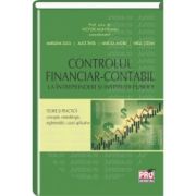 Controlul financiar-contabil la intreprinderi si institutii publice Teorie si practica, concepte metodologice, reglementari, cazuri aplicative