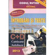 Întrebări şi teste 2013 pentru obţinerea permisului auto categoriile C+D - Camioane si autobuze