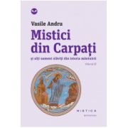 Mistici din Carpati (vol. III)