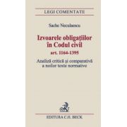 Izvoarele obligațiilor în Codul civil art. 1164-1395. Analiză critică și comparativă a noilor texte normative