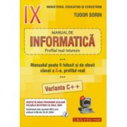 Manual de INFORMATICĂ, clasa a IX-a Intensiv sau clasa a X-a Real (v. C++)