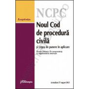 Noul Cod de procedura civila si Legea de punere in aplicare - actualizat 27 august 2013 cu index alfabetic si corespondenta cu reglementarile anterioare