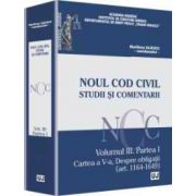 Noul Cod civil. Studii și comentarii. Vol. III. Partea I. Cartea a V-a. Despre obligații (art. 1164-1649)