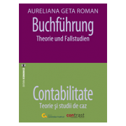 Buchführung. Theorie und Fallstudien - Contabilitate. Teorie și studii de caz