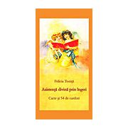 Asistenţă divină prin îngeri carte şi 54 de carduri de Felicia Toniţă