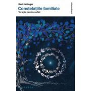 Constelatiile familiale. Terapie pentru suflet