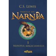 Cronicile din Narnia, vol. I. Nepotul magicianului