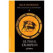 Ultimul Olimpian (Percy Jackson si Olimpienii Vol. 5)