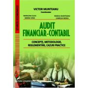 Audit financiar-contabil. Concepte, metodologie, reglementări, cazuri practice