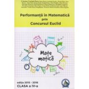 Performanta in Matematica prin Concursul National Euclid - clasa a IV-a - editia 2015-2016 - Cristina-Lavinia Savu