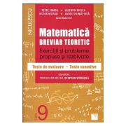 Matematică clasa a IX-a. Breviar teoretic cu exerciţii şi probleme propuse şi rezolvate, teste de evaluare, teste sumative 2016