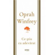 Ce ştiu cu adevărat - Oprah Winfrey