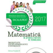 BACALAUREAT 2017. MATEMATICA M_STIINTELE_NATURII, M_TEHNOLOGIC. 78 DE TESTE DUPA MODELUL M. E. N. C. S. (10 TESTE FARA SOLUTII)