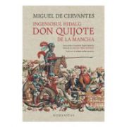 Ingeniosul hidalg Don Quijote de la Mancha