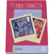 Limba franceza, caiet de lucru pentru clasa a IX-a L2 (Claudia Dobre)
