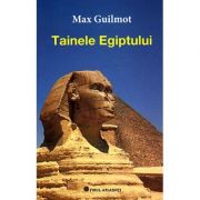 Tainele Egiptului - Max Guilmot