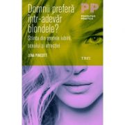 Domnii preferă într-adevăr blondele? Știința din spatele iubirii, sexului și atracției