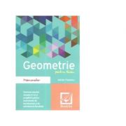 Memorator Geometrie Pentru Liceu ( 9-12)
