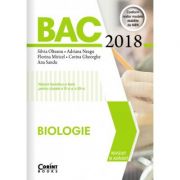 Bacalaureat 2018 - Biologie. Notiuni teoretice si teste pentru clasele a XI-a si a XII-a
