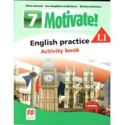 Motivate 7 L1, Curs de Limba engleza, Limba moderna 1 - Auxiliar pentru clasa a VII-a. English practice - Activity book