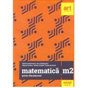 Bacalaureat 2019 - Matematica M2 CLUBUL MATEMATICENILOR -40 de teste insotite de solutii si bareme (Filierea teoretica, profilul real, specializarea stiinte ale naturii, filiera tehnologica, toate profiluril
