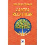 Cartea Relațiilor - Valeriu Panoiu