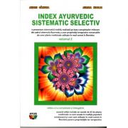 Index ayurvedic sistematic selectiv - volumul II (editia a 2-a completata si imbogatita)