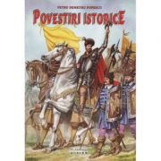 Povestiri Istorice - Petru Demetru Popescu