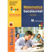 Bacalaureat 2019, Matematica M2. Tehnologic, 58 de teste, Felicia Sandulescu, Mihaela Solymosi