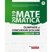 Matematică - Olimpiade și concursuri școlare 2019 - Clasele VII-VIII