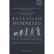 Dumnezeu. O istorie umană - Reza Aslan