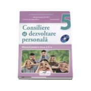 Consiliere si dezvoltare personala, manual pentru clasa a V-a - Marcela Claudia Calineci (Contine CD cu editia digitala)