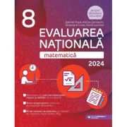 Matematica. Evaluarea Nationala 2024. Clasa a VIII-a - Gheorghe Iurea, Dorel Luchian, Gabriel Popa, Adrian Zanoschi