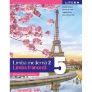 Limba modernă 2 - Limba franceză. Manual pentru clasa a 5-a