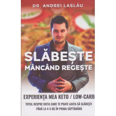 Dr. Andrei Laslau - Slabeste Mancand Regeste - Meniu Dieta Keto Pentru 2 Zile | PDF