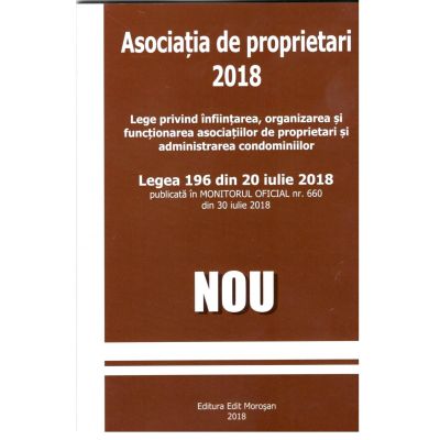 Asociatia de proprietari 2018 ( Legea 196 din 20 IULIE 2018)