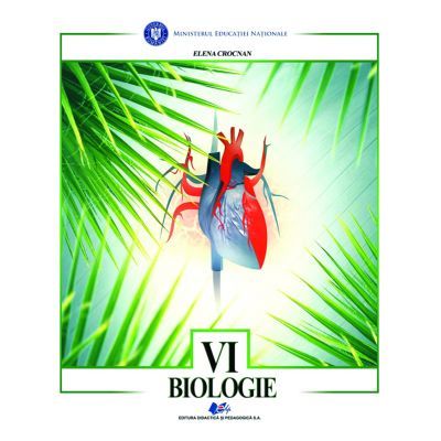 Biologie, Manual pentru clasa a VI-a, Elena Crocnan