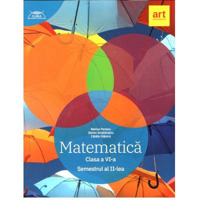 Matematică pentru clasa a VI-a. Semestrul II. Clubul Matematicienilor 2019-2020