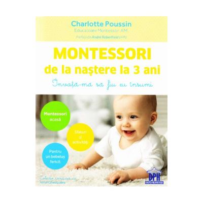 Montessori de la nastere la 3 ani - Charlotte Poussin
