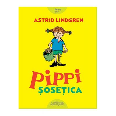 Pippi Șosețica
Astrid Lindgren