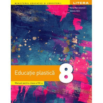 Educatie Plastica - Manual pentru clasa a VIII-a - Litera
